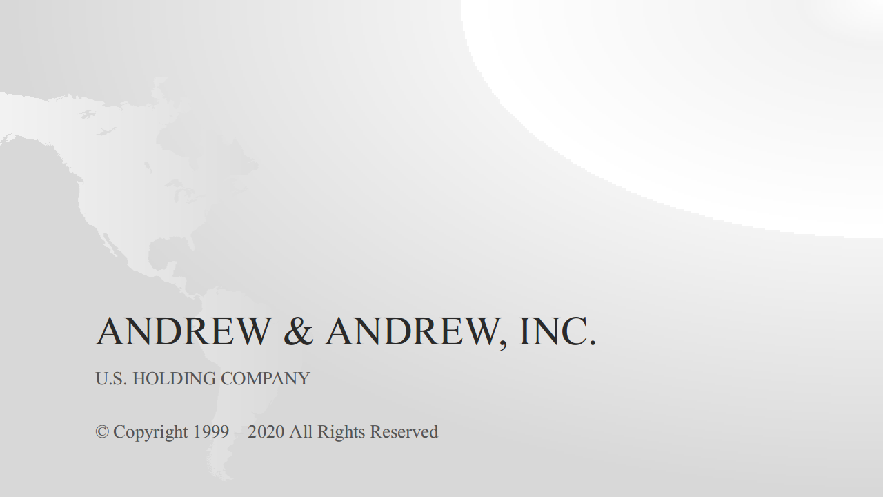 Andrew & Andrew, Inc.  |  U.S. Holding Company  |  www.Andrew-Andrew.com